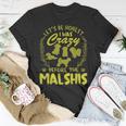 Lets Be Honest I Was Crazy Before Malshis Unisex T-Shirt Unique Gifts