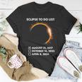 To Do List Annular Solar Eclipse 2023 Total Eclipse 2024 T-Shirt Unique Gifts