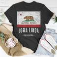Loma Linda California Cali City Souvenir Ca Flag Top T-Shirt Unique Gifts