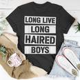 Long Live Long Haired Boys Long Hair Long Hair Kids Men Boy Unisex T-Shirt Funny Gifts