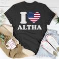 I Love Altha I Heart Altha T-Shirt Unique Gifts