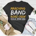 Marching Band Road Crew Band Dad Musician Roadie T-Shirt Unique Gifts