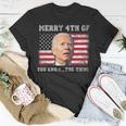 Merry 4Th Of You Knowthe Thing Happy 4Th Of July Memorial Unisex T-Shirt Unique Gifts