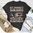 My Favorite Soldier Calls Me Brother Us Army Brother Unisex T-Shirt Unique Gifts