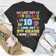 My Last Day Of 4Th Grade 5Th Here I Come So Long Graduate Unisex T-Shirt Unique Gifts