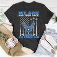 My Son Has Your Back Proud Air Force Dad Military Father Gift For Mens Unisex T-Shirt Unique Gifts