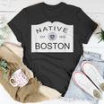 Native Boston Massachusetts Ma City Town New England Mass T-Shirt Unique Gifts
