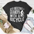 Never Underestimate A Grandpa With A Bicycle CoolGift For Mens Unisex T-Shirt Funny Gifts