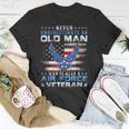 Never Underestimate An Old Man Us Air Force Veteran Vintage Unisex T-Shirt Funny Gifts