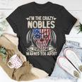 Nobles Name Gift Im The Crazy Nobles Unisex T-Shirt Funny Gifts