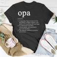 Opa Definition Funny Cool Unisex T-Shirt Unique Gifts