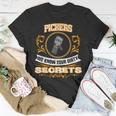 Pickers We Know Your Dirty Secrets T-Shirt Unique Gifts
