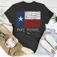 Port Arthur Tx Texas Flag City State T-Shirt Unique Gifts