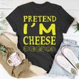 Pretend Im A Cheese Costume Halloween T-shirt Personalized Gifts
