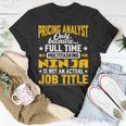 Pricing Analyst Job Title Pricing Researcher Accountant T-Shirt Unique Gifts