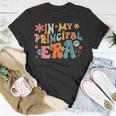 In My Principal Era Appreciation Back To School First Day T-Shirt Unique Gifts