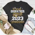 Proud Godfather Of A 2023 Graduate Funny Class Of 23 Senior Unisex T-Shirt Funny Gifts