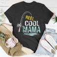 Reel Cool Mama Fishing Fisherman Funny Retro Gift For Womens Gift For Women Unisex T-Shirt Unique Gifts