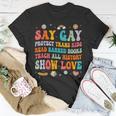 Say Gay Protect Trans Kids Read Banned Books Lgbt Groovy Unisex T-Shirt Unique Gifts