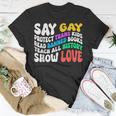 Say Gay Protect Trans Kids Read Banned Books Show Love Funny Unisex T-Shirt Unique Gifts