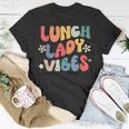 School Lunch Lady Vibes Back To School Cafeteria Crew T-Shirt Funny Gifts