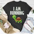 Slow Runner Turtle I Am Running Funny Runner Graphic Running Funny Gifts Unisex T-Shirt Unique Gifts