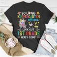 So Long Kindergarten 1St Grade Here I Come Graduation Cap Unisex T-Shirt Unique Gifts