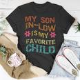 My Son In Law Is My Favorite Child Show Love & Humor T-shirt Personalized Gifts