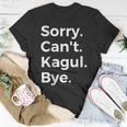 Sorry Can't Kagul Bye Musical Instrument Music Musical T-Shirt Unique Gifts