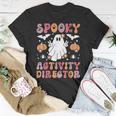Spooky Activity Director Halloween Activity Coordinator T-Shirt Unique Gifts