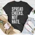 Spread Cheeks Not Hate Gym Fitness & Workout T-Shirt Funny Gifts