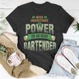 St Patrick's Day Bartender Ideas Never Underestimate T-Shirt Funny Gifts