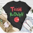 Team Rudolph Rudolph The Red Nose Reindeer T-Shirt Funny Gifts