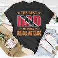 The Best Dad Was Born In Trinidad And Tobago Unisex T-Shirt Unique Gifts