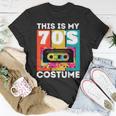 This Is My 70S Costume Funny Retro Vintage 1970S 70S Unisex T-Shirt Unique Gifts