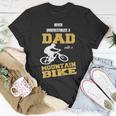 Never Underestimate A Dad With A Mountain BikeT-Shirt Funny Gifts