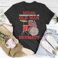Never Underestimate An Old Man With A Drumset Drum Player T-Shirt Funny Gifts
