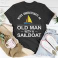 Never Underestimate An Old Man With A Sailboat T-Shirt Unique Gifts