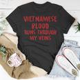 Vietnamese Blood Runs Through My Veins Novelty Word T-Shirt Funny Gifts