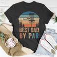 Vintage Best Dad By Par Fathers Day Funny Disc Golf Dad Unisex T-Shirt Unique Gifts