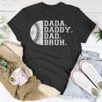 Vintage Fathers Day Dada Daddy Dad Bruh Baseball Unisex T-Shirt Unique Gifts