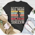 Vintage Never Underestimate An Old Man Who Loves Soccer Cute T-Shirt Funny Gifts