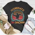 Water Polo Dominate Or Drown Waterpolo Player T-Shirt Unique Gifts