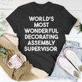 World's Most Wonderful Decorating Assembly Supervisor T-Shirt Unique Gifts