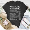 Wrestling Husband Nutrition Facts | Funny Wrestling Husband Gift For Women Unisex T-Shirt Unique Gifts