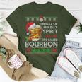 I'm Full Of Holiday Spirit Bourbon Ugly Xmas Sweater Pajama T-Shirt Unique Gifts