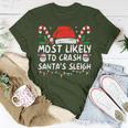 Most Likely To Crash Santa's Sleigh Christmas Joke T-Shirt Unique Gifts