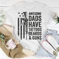 Awesome Dads Have Tattoos Beards & Guns Dad Gun T-shirt Personalized Gifts