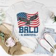 Bald Is Beautiful July 4Th Eagle Patriotic American Flag Usa Unisex T-Shirt Unique Gifts