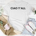 Ciao Yall Italian Slang Italian Saying T-shirt Personalized Gifts